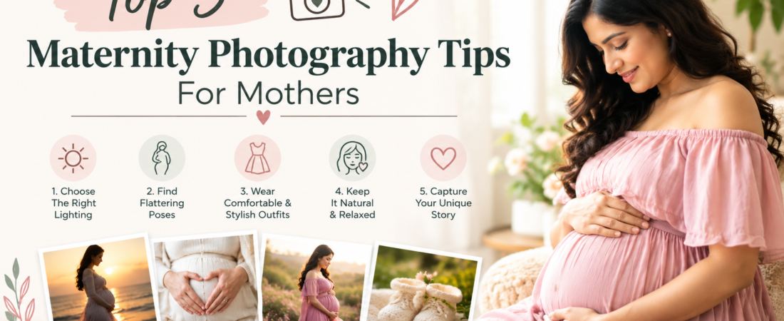 Top 5 Maternity Photography Tips For Mothers